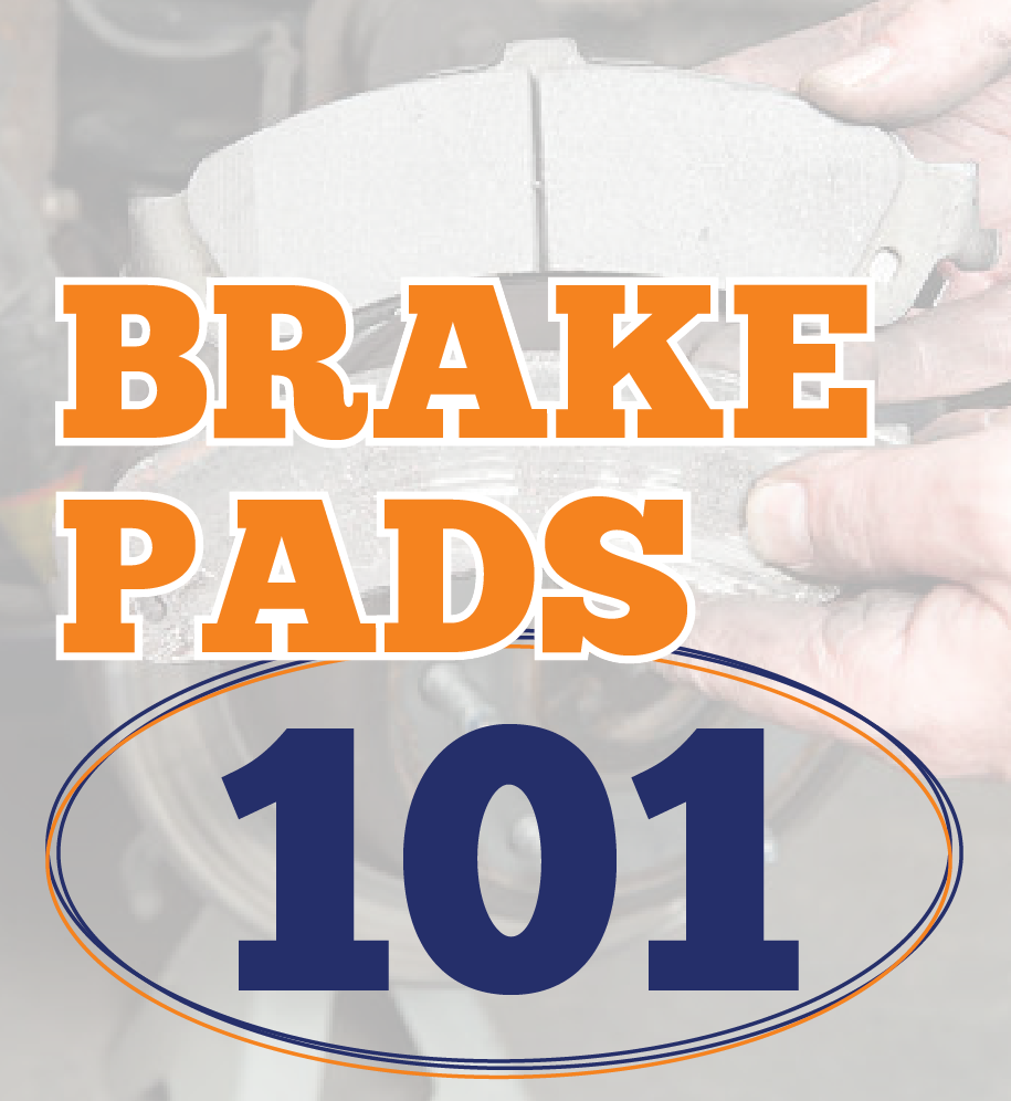 Brake Pads 101