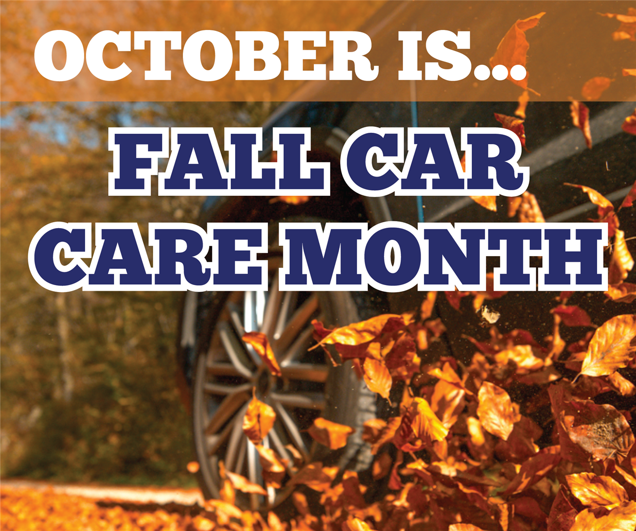 October is Fall Car Care Month!